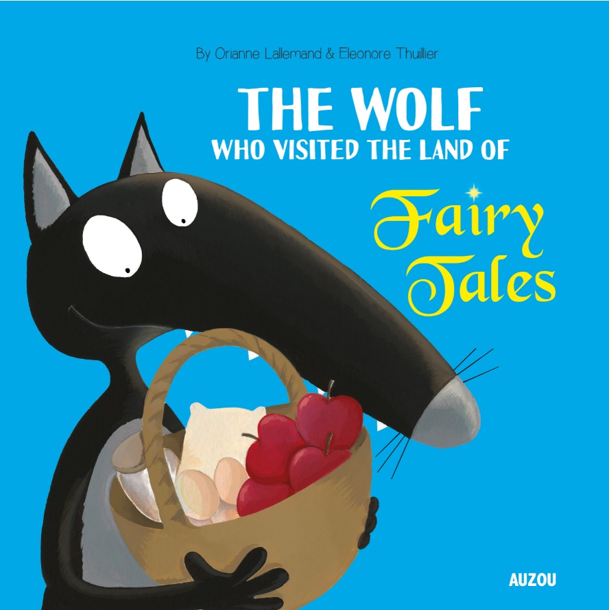 ALBERTINE The Wolf Who Visited The Land Of Fairy Tales Le Loup Qui