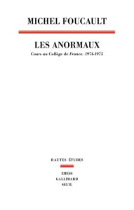 Les anormaux. cours au college de france, 1974-1975