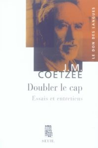 Doubler le cap ; essais et entretiens