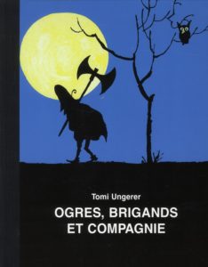 Ogres, brigands et compagnie