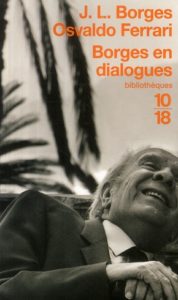 Borges en dialogues