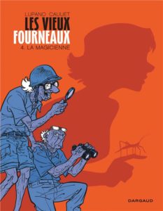 Les vieux fourneaux t.4 ; la magicienne